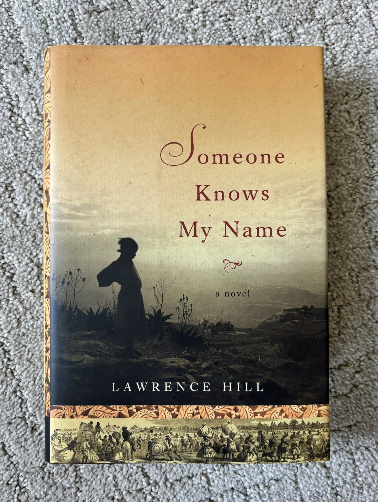 Someone Knows My Name by Lawrence Hill
