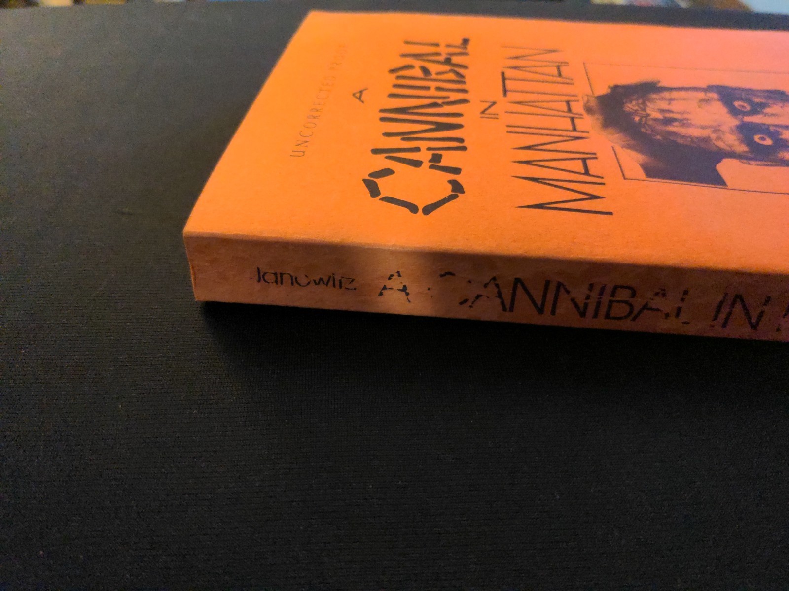 Uncorrected Proof Cannibal in Manhattan by Tama Janowitz PB ARC