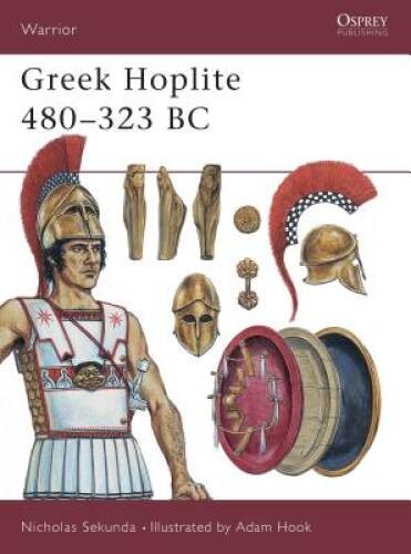 Greek Hoplite 480-323 BC (Warrior) – Paperback By Sekunda, Nicholas – GOOD