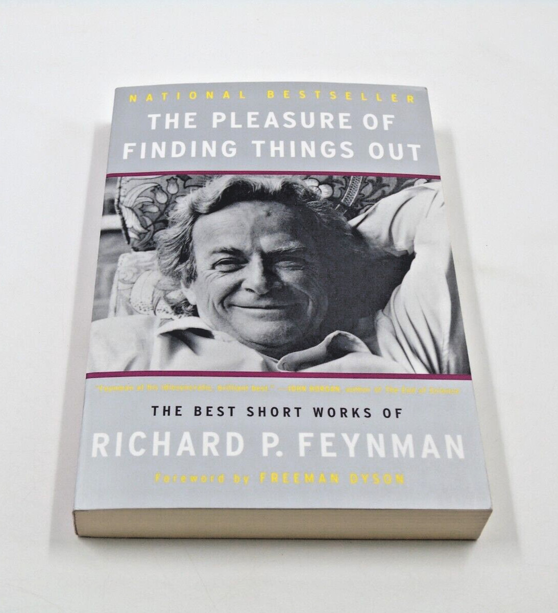 The Pleasure of Finding Things Out: The Best Short Works of Richard P. Feynman