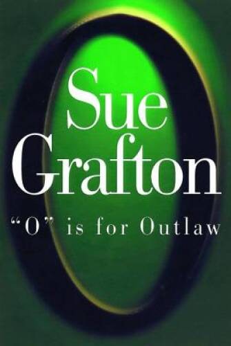 O Is for Outlaw – Hardcover By Sue Grafton – VERY GOOD