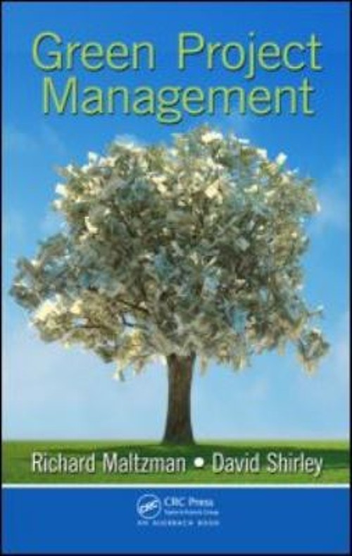 Green Project Management Hardcover Richard, Shirley, David Maltzm