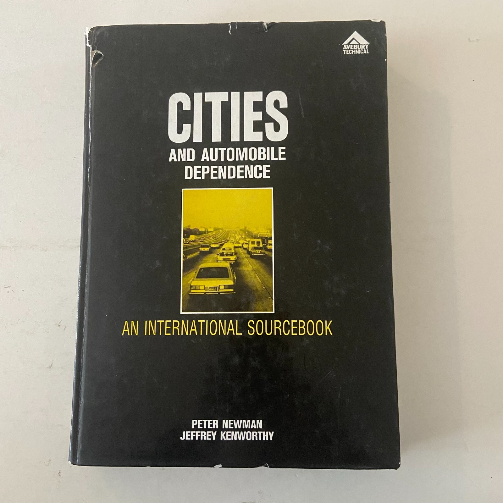 Cities and Automobile Dependence An International Sourcebook Hardcover 1991
