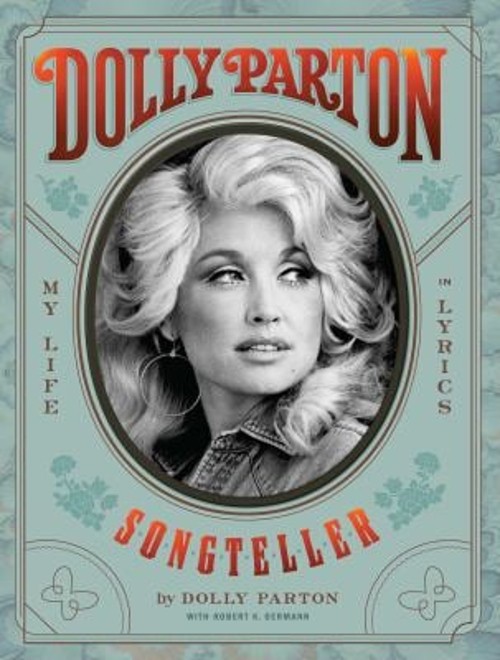 Dolly Parton Songteller: My Life in Lyrics : My Life in Lyrics Ha