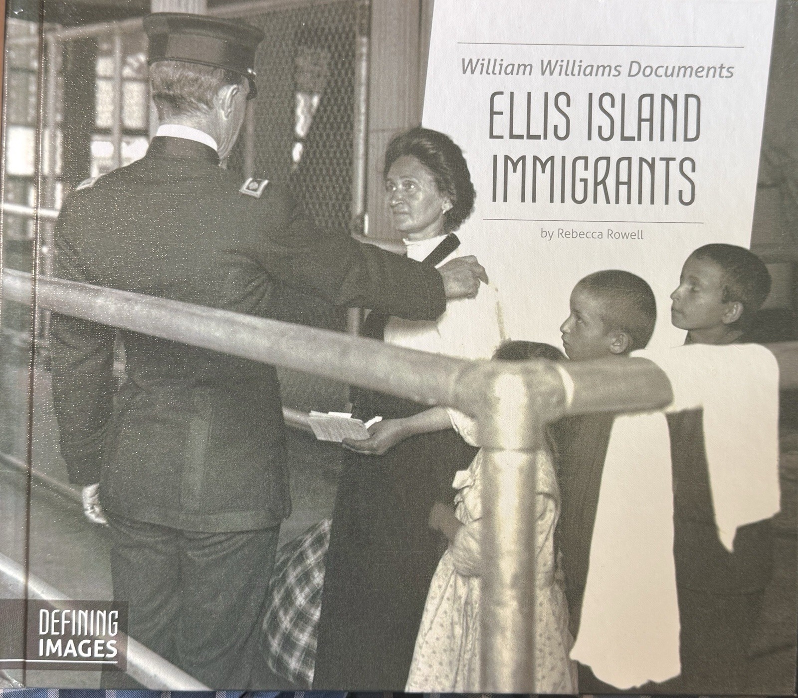 William Williams Documents Ellis Island Immigrants by Rowell, Rebecca