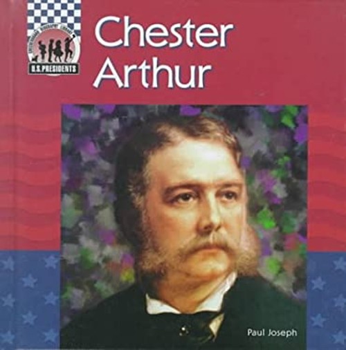Chester Arthur Library Binding Paul Joseph