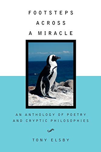 Footsteps Across a Miracle By Tony Elsby