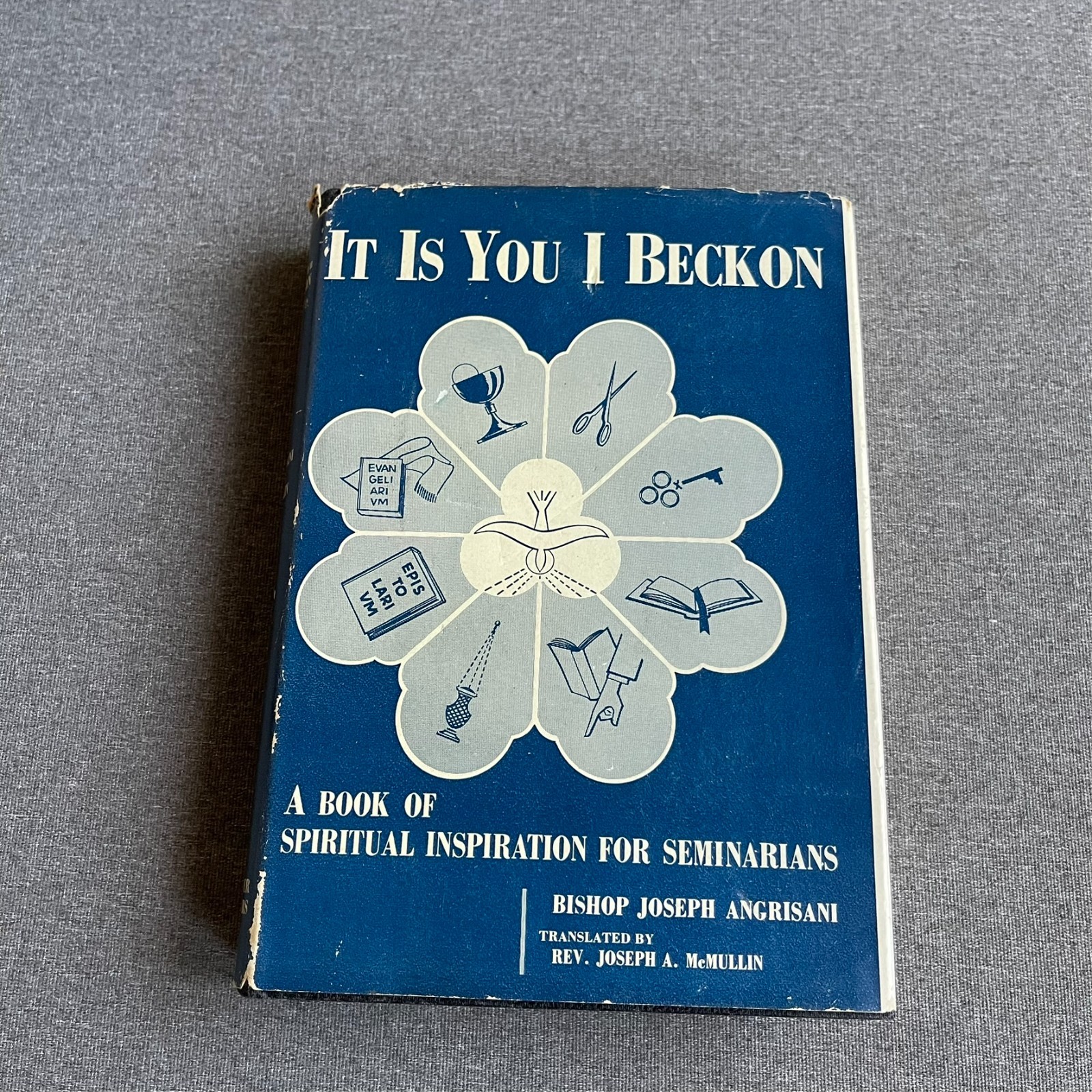 It Is You I Beckon: A Book of Spiritual Inspiration for Seminarians Hardcover