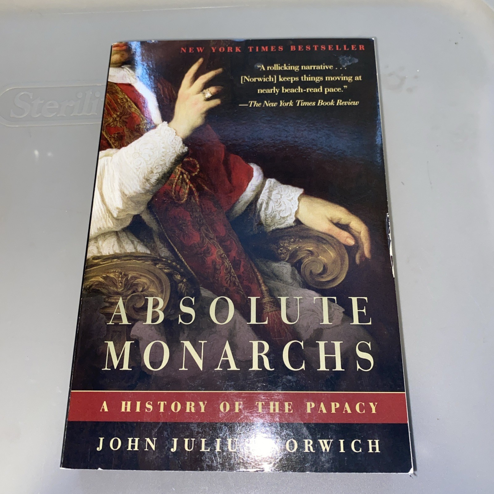 Absolute Monarchs : A History of the Papacy by John Julius Norwich