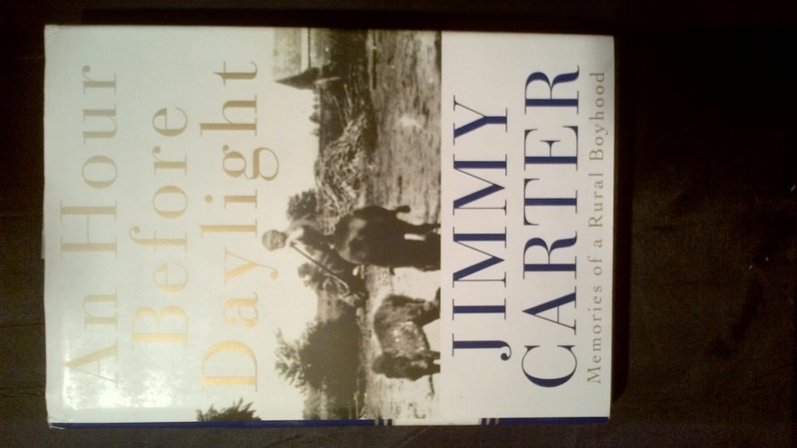 An Hour Before Daylight: Memories of a Rural Boyhood by Carter, Jimmy, Good Book