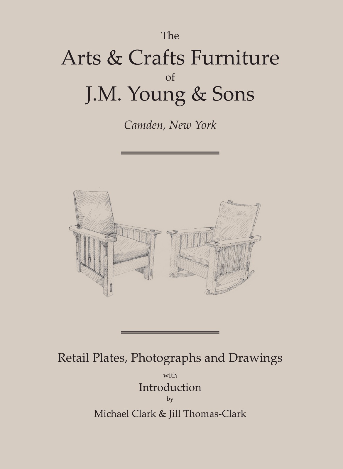 The Arts and Crafts Furniture of J.M. Young & Sons, Camden, New York