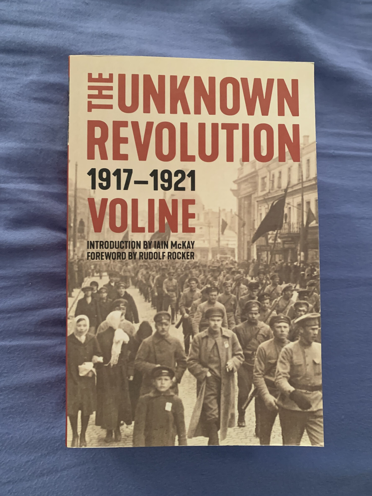 Voline: The Unknown Revolution, 1917-1921, PM Press TPB