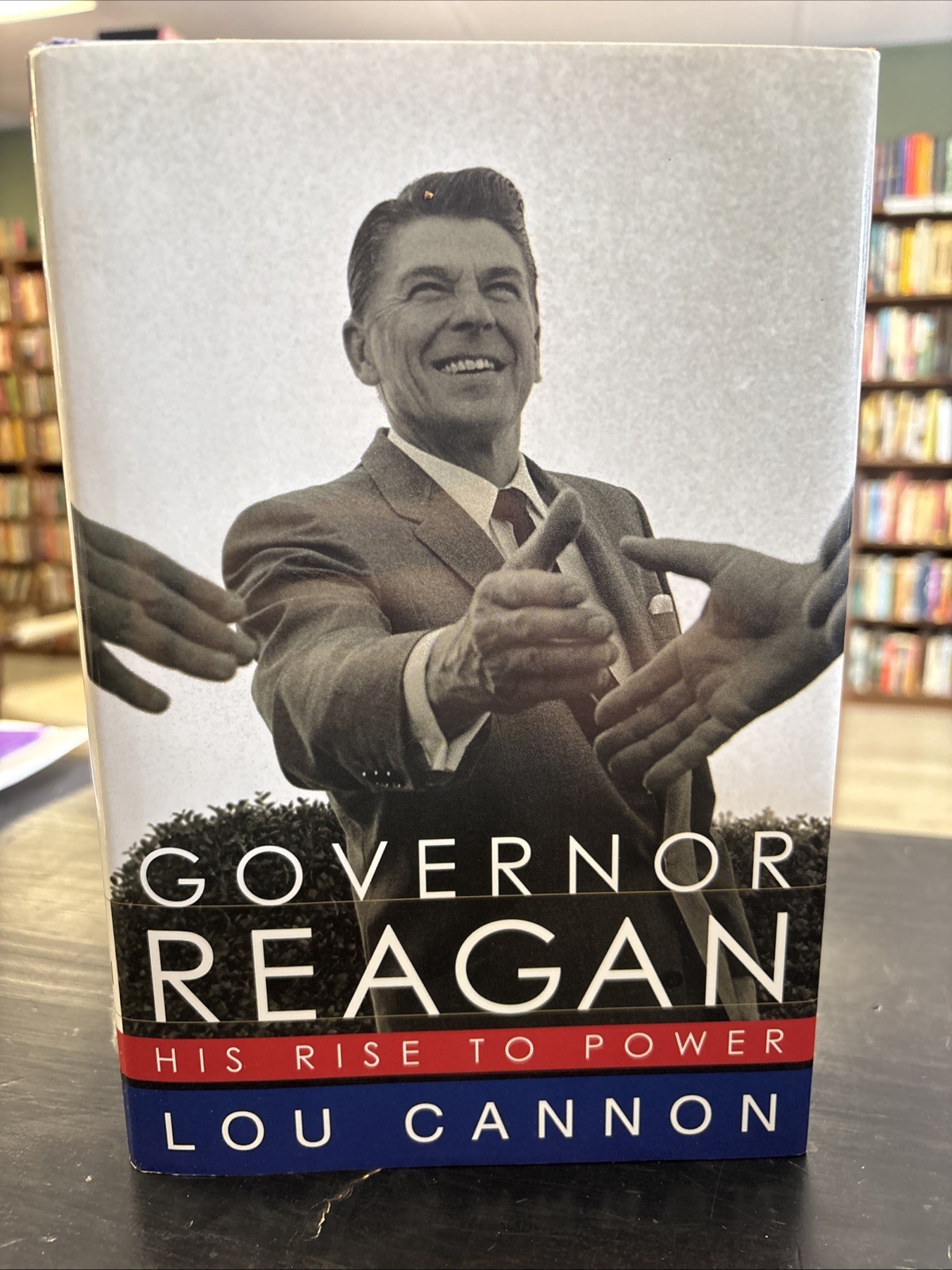 Governor Reagan: His Rise to Power by Lou Cannon 2003 Public Affairs Hardcover