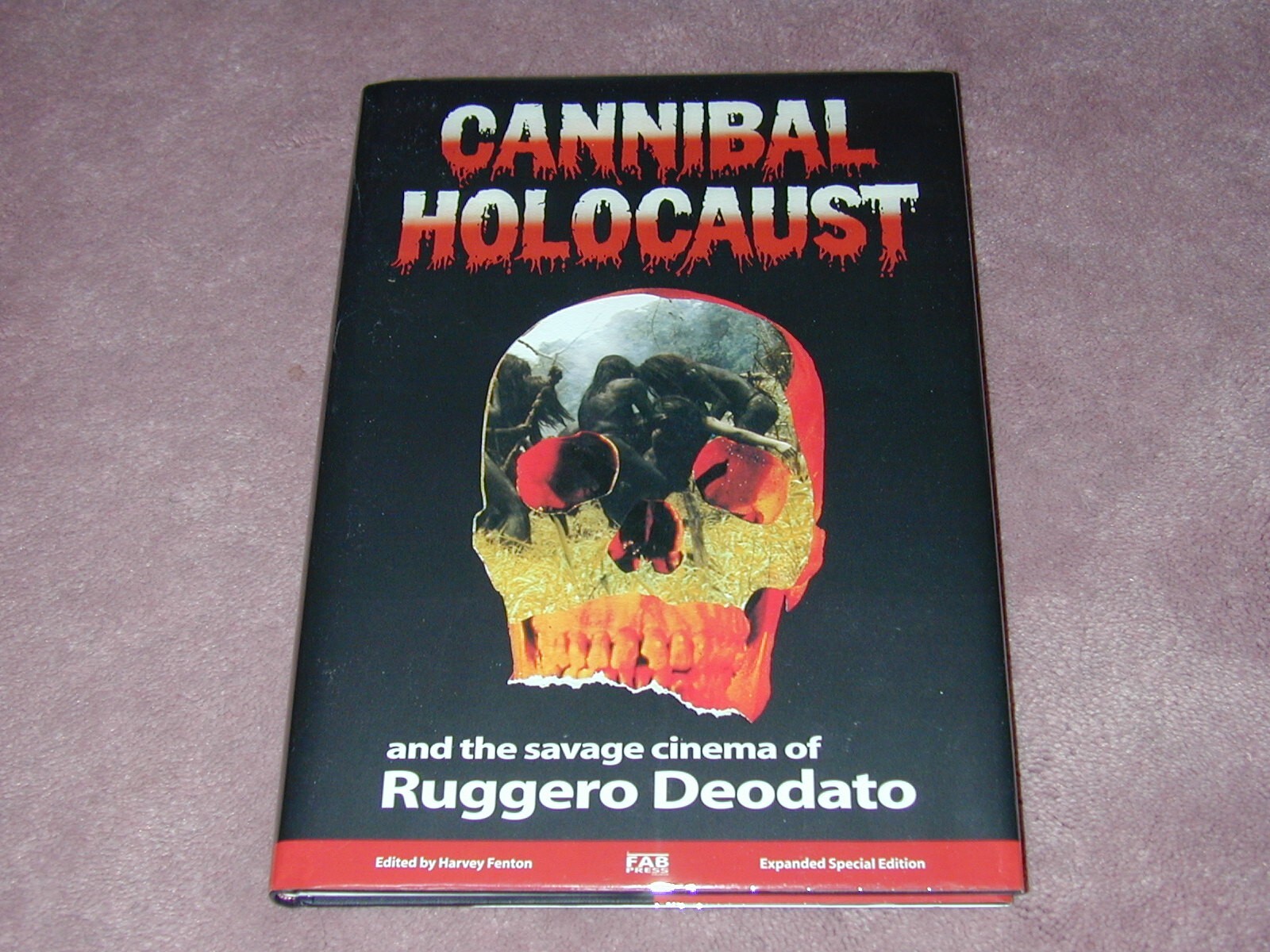 Cannibal Holocaust, Hardcover book by Harvey Fenton, signed/numbered 309/1500