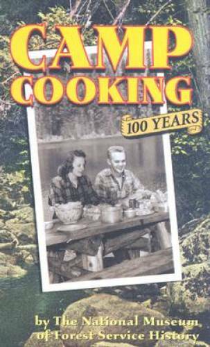 Camp Cooking: 100 Years – Spiral-bound – GOOD