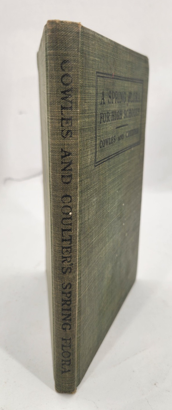 A Spring Flora for High Schools, 1915, HB, Illustrated, by Cowles & Coulter