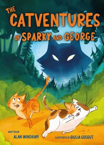 Alan Windram The Catventures of Sparky and George (Paperback)