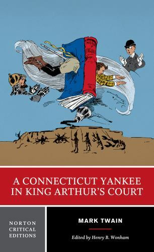 Connecticut Yankee in King Arthur’s Court, Paperback by Twain, Mark; Wonham, …