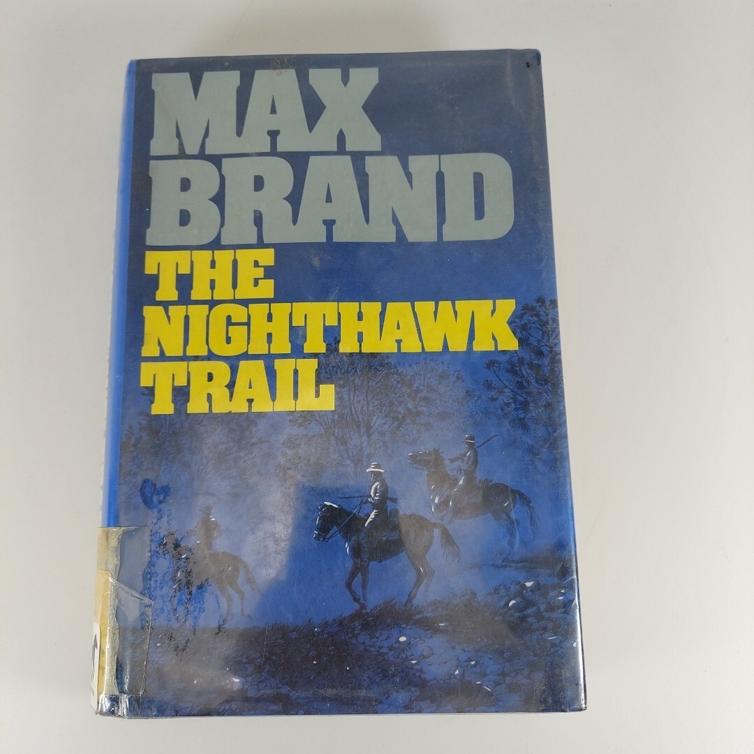 The Nighthawk Trail by Max Brand, Dodd, Mead 1987 1st Print HCDJ Ex-Library