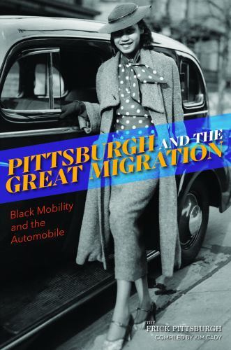 Pittsburgh and the Great Migration, Pennsylvania, American Heritage, Paperback