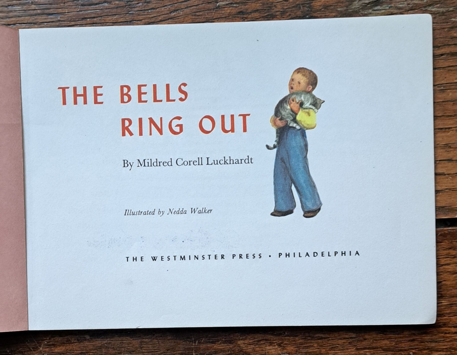 The Bells Ring Out; Mildred Corell Luckhardt 1950 The Westminster Press; PB VG