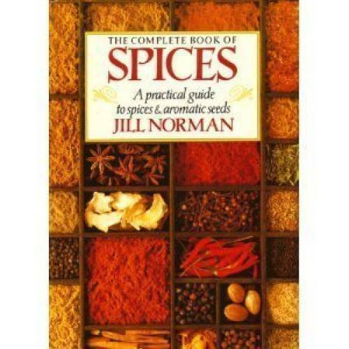 The Complete Book of Spices: A Practical Guide to Spices and Aromati – GOOD