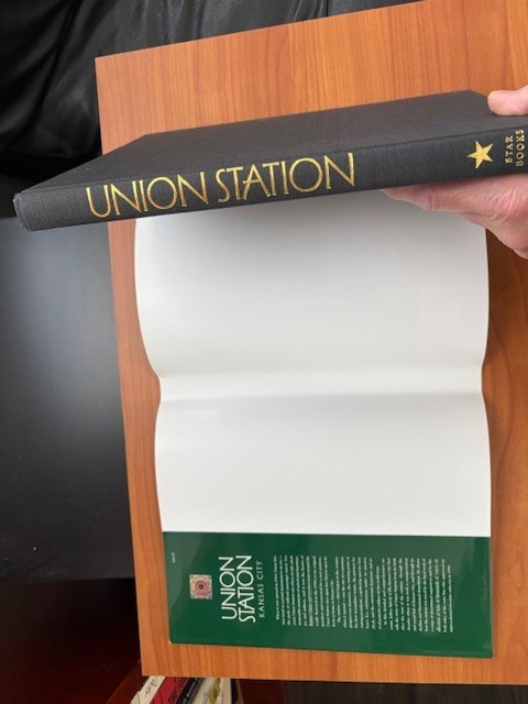 *Union Station Kansas City* 1999 Spivak HC/DJ/FIRST EDTION STATED, LIKE NEW