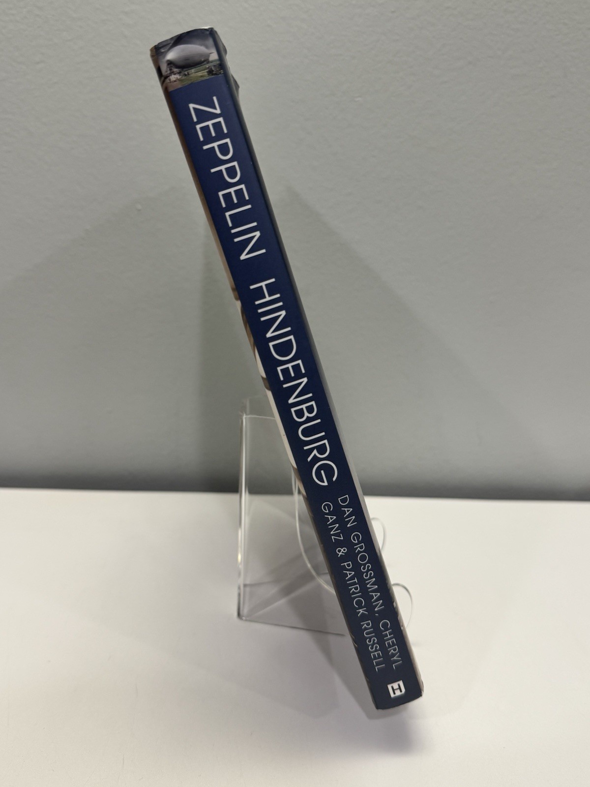 Zeppelin Hindenburg: An Illustrated History of LZ-129 By Dan Grossman Hardcover