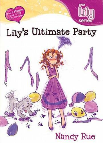Lily’s Ultimate Party (Young Women of Faith: Lily Series, Book 4) – GOOD