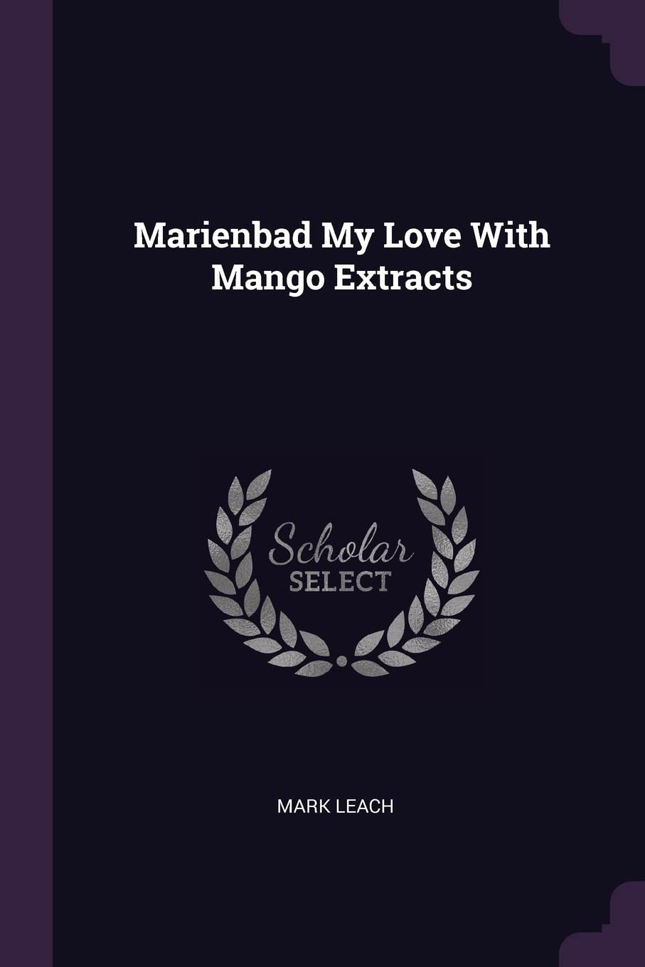 Marienbad My Love With Mango Extracts By Leach, Mark Mark Leach,