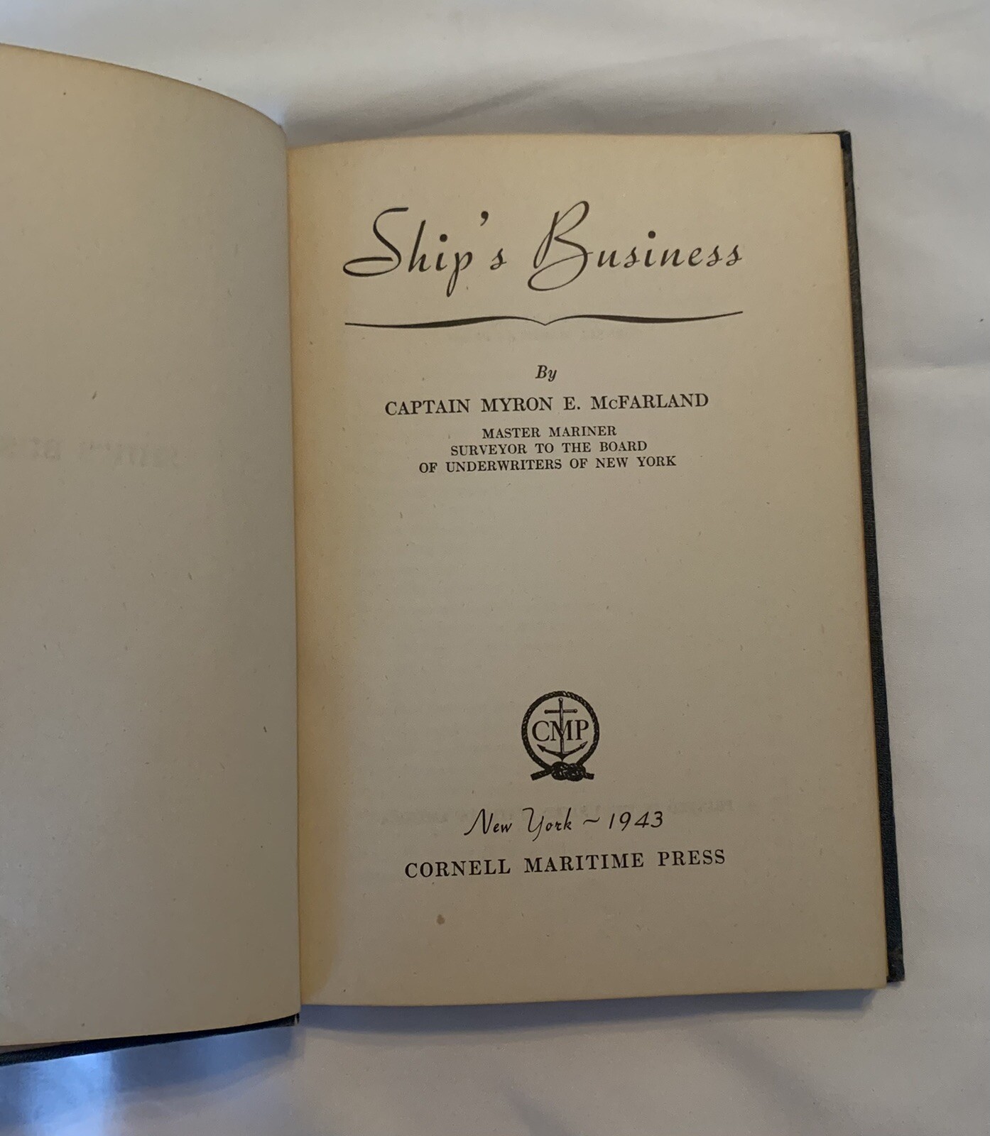 Ship’s Business by Captain Myron E. McFarland *hardcover