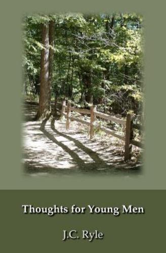 Thoughts for Young Men by J. C. Ryle