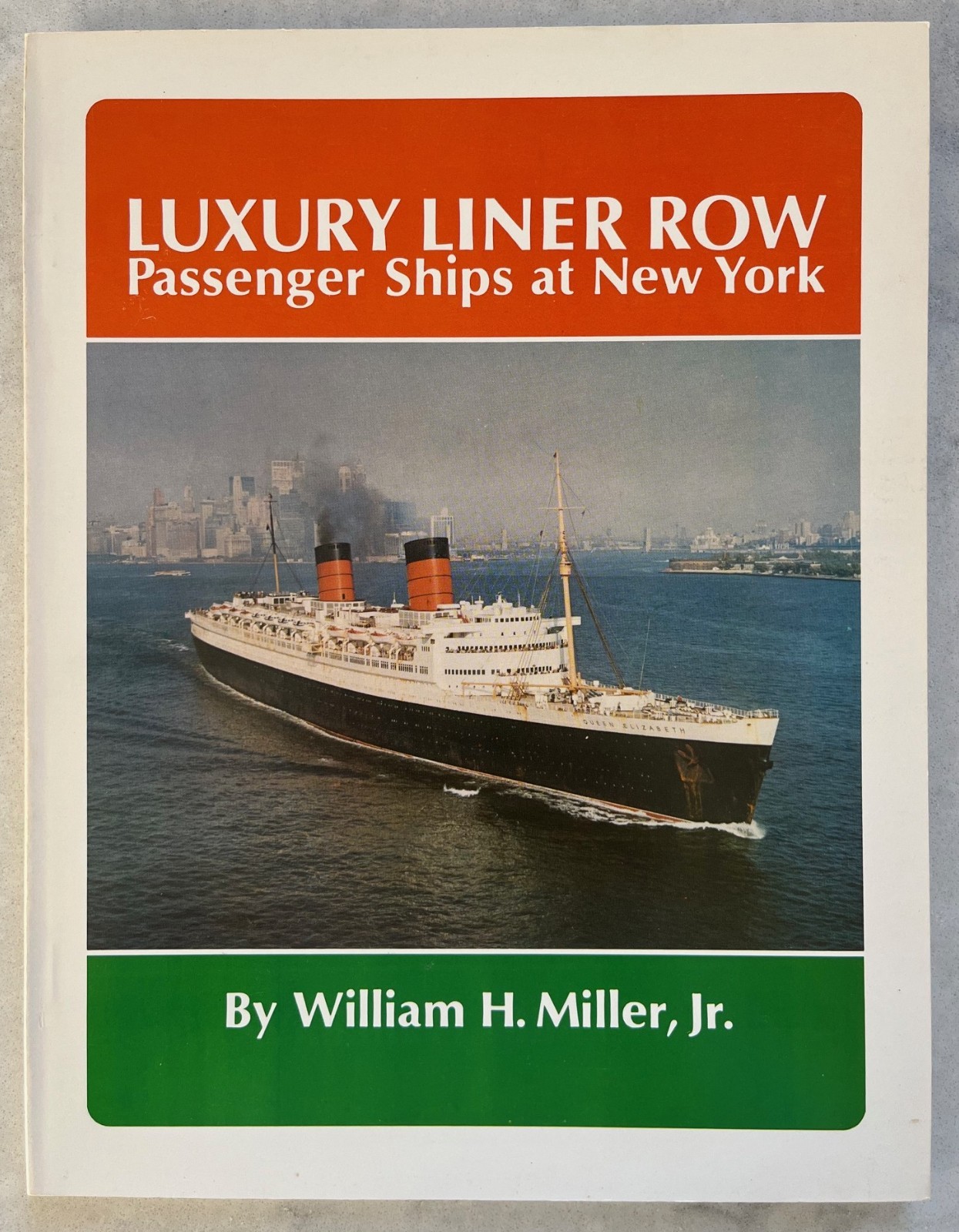 Luxury Liner Row: Passenger Ships at New York by William H. Miller, Jr.