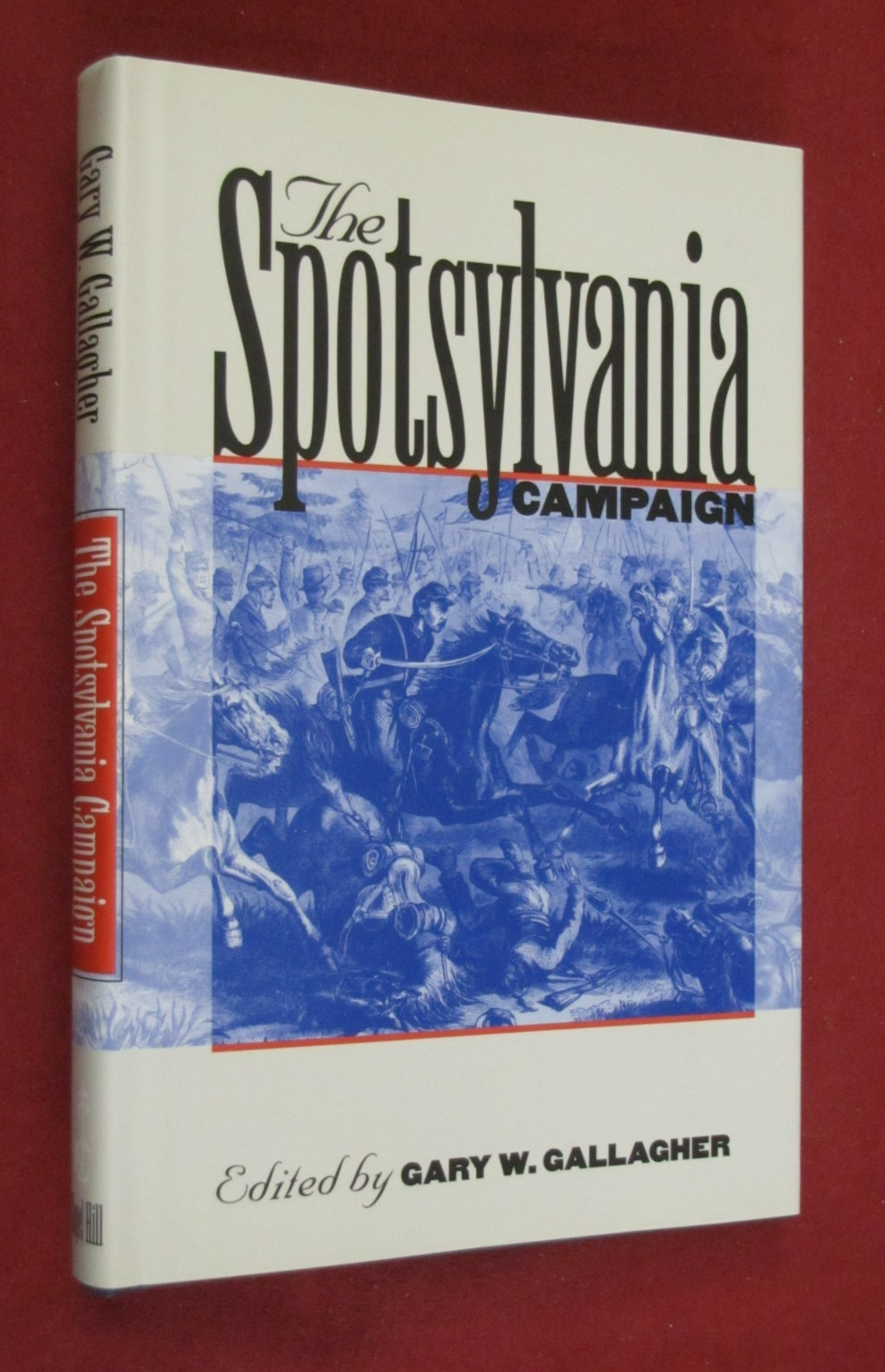 Spotsylvania Campaign by Gary W. Gallagher (1998, Hardcover) NEW