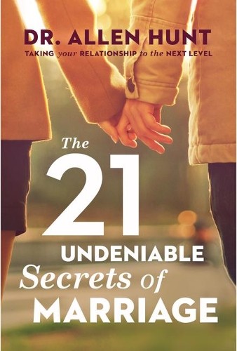 The 21 Undeniable Secrets of Marriage: … by Hunt, Allen R Paperback / softback
