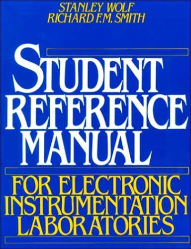 Student Reference Manual for Electronic Instrumentation Laboratories – GOOD