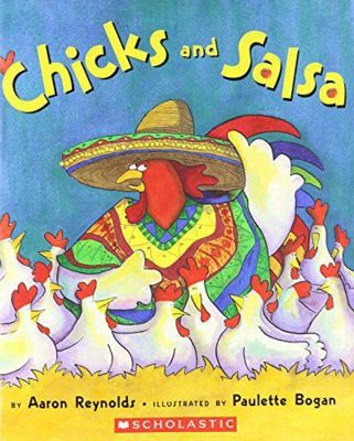 Chicks and Salsa by Aaron Reynolds