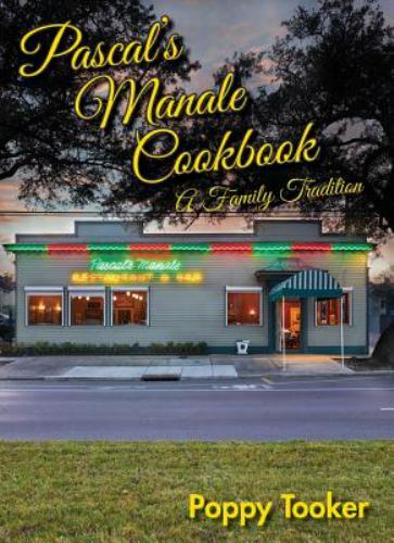 Pascal’s Manale Cookbook, Louisiana, Restaurant Cookbooks, Hardback
