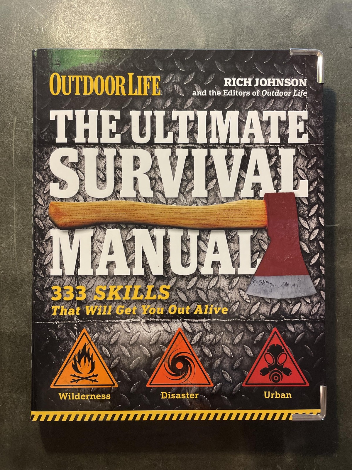 The Ultimate Survival Manual (Outdoor Life): 333 Skills that Will Get You Ou…
