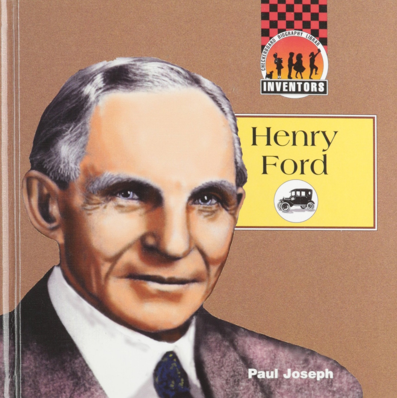 Henry Ford (Inventors) – library Paul Joseph