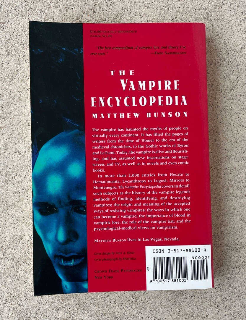 The Vampire Encyclopedia by Matthew Bunson – First Edition. 303 Pages.