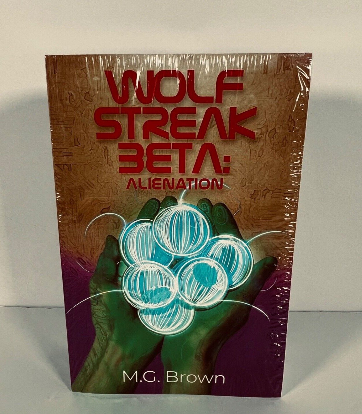 Wolf Streak Beta: Alienation by M. G. Brown Trade Paperback New Sealed