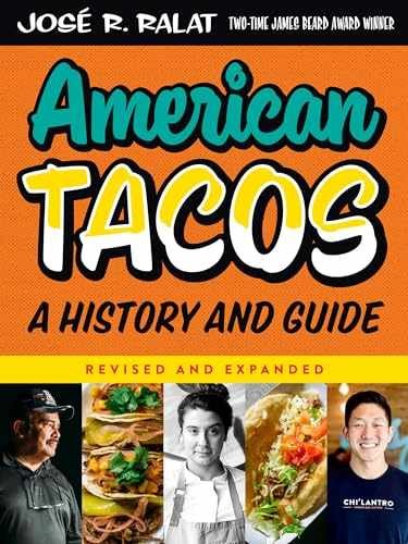 American Tacos: A History and Guide – Paperback, by Ralat José R. – Very Good