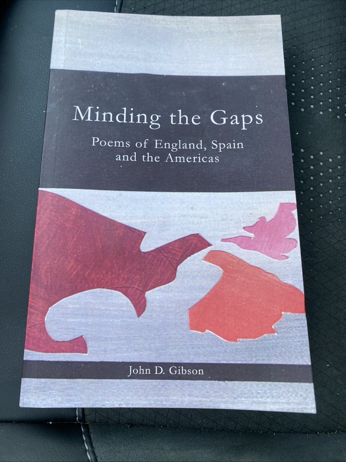 Minding the Gaps: Poems of England, Spain and the Americas by Dick Davis (Englis