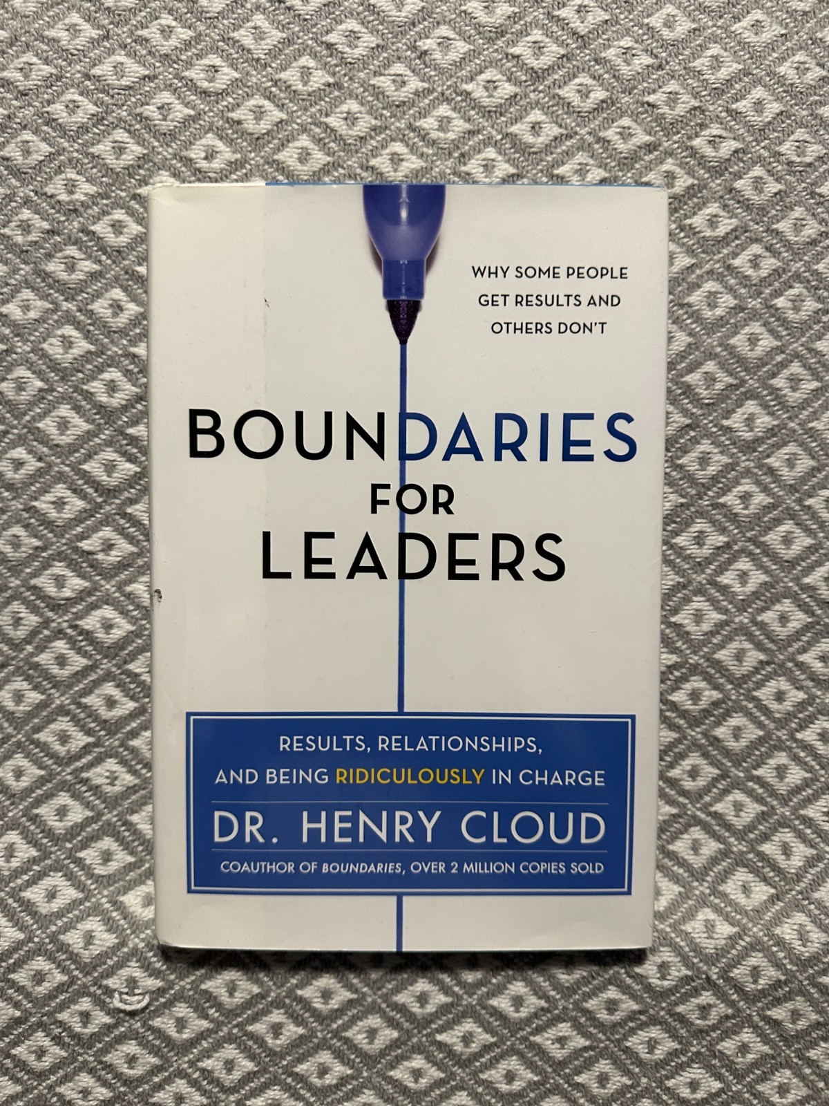 Boundaries for Leaders Signed By Dr. Henry Cloud First Edition