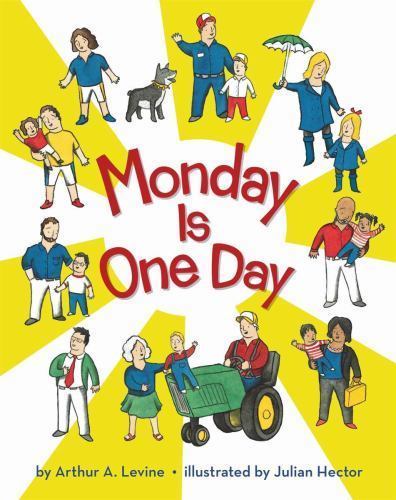 Monday is One Day by Arthur A Levine
