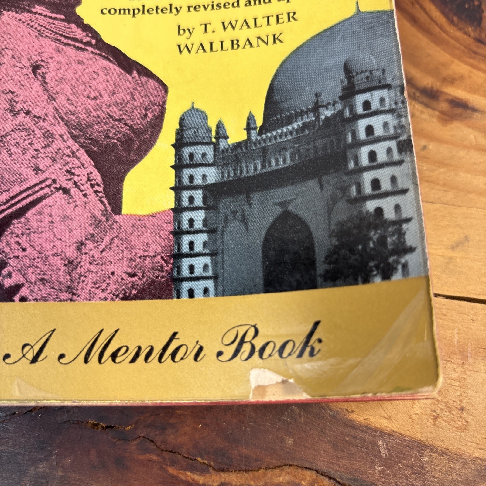 A SHORT HISTORY OF INDIA AND PAKISTAN T. Walter Wallbank 1958 Mentor paperback