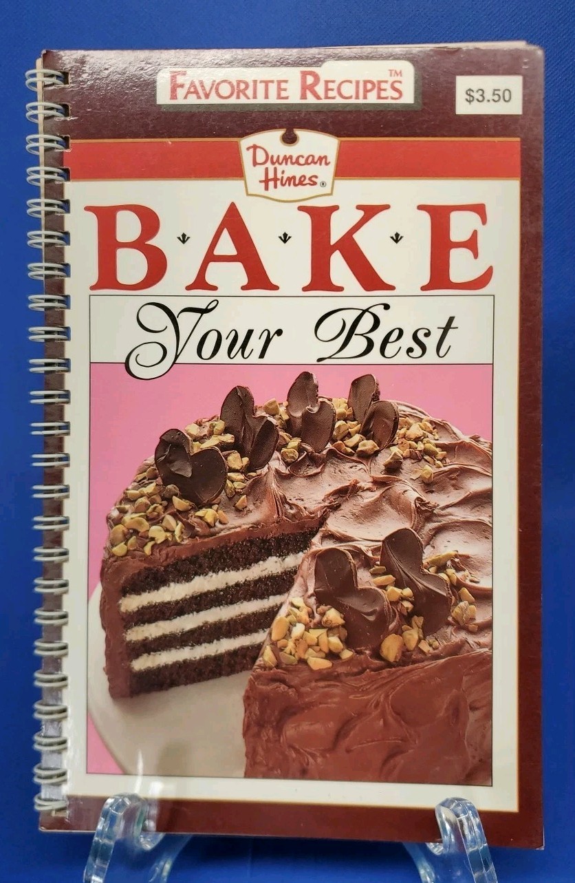 Duncan Hines Bake Your Best Favorite Recipes Cookbook 1990 Spiral Paperback