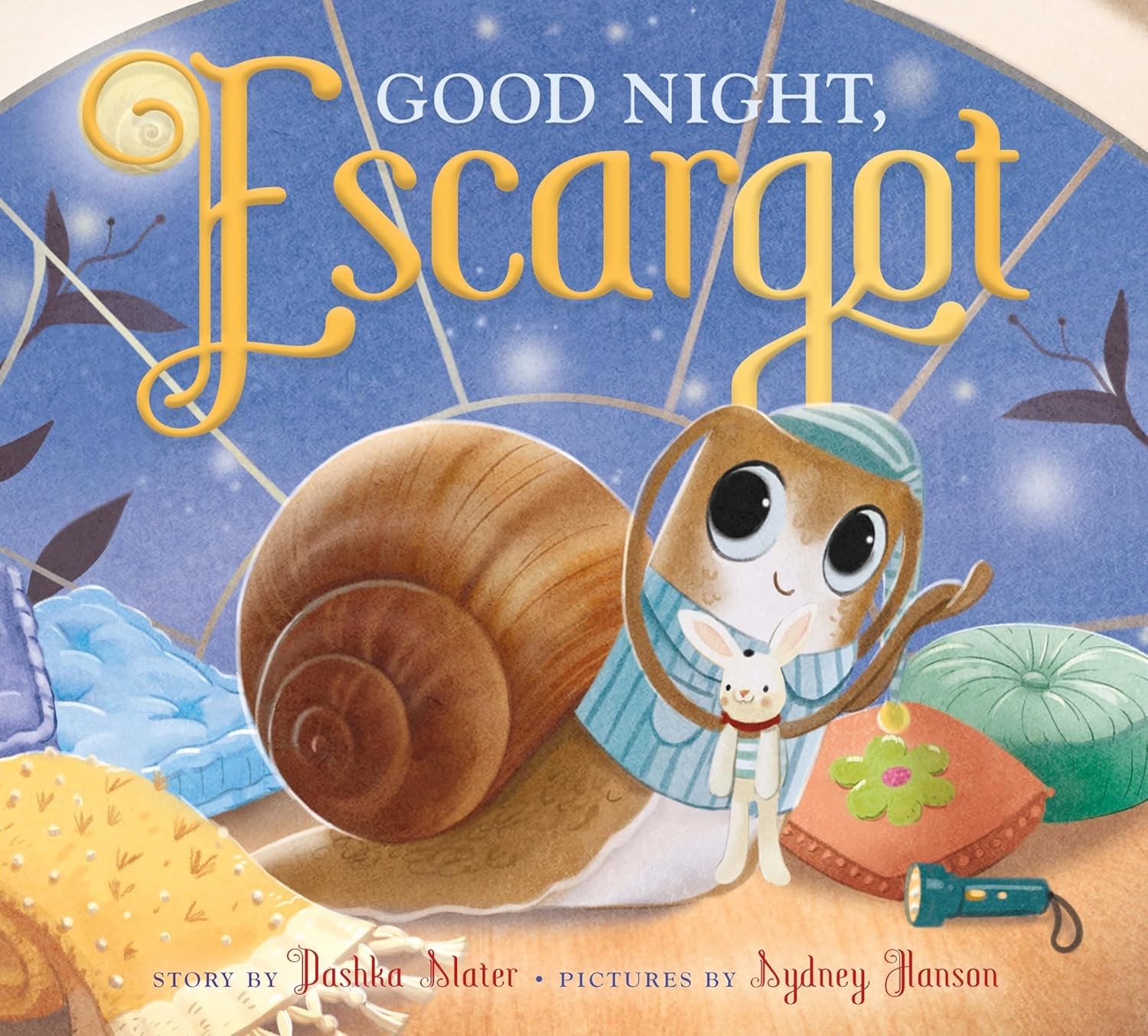 Good Night, Escargot Hardcover by Slater, Dashka