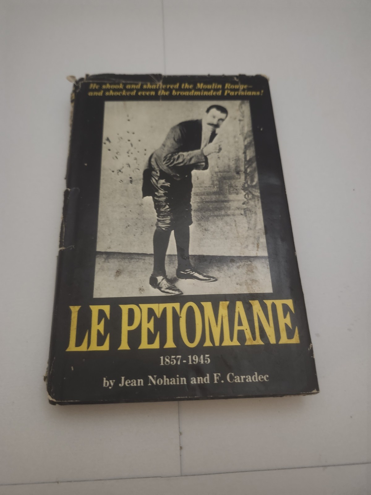 Le Petomane – Jean Nohain & F. Caradec 1st American Ed 1968 Sherbourne HC DJ